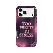 Too Pretty to Stress